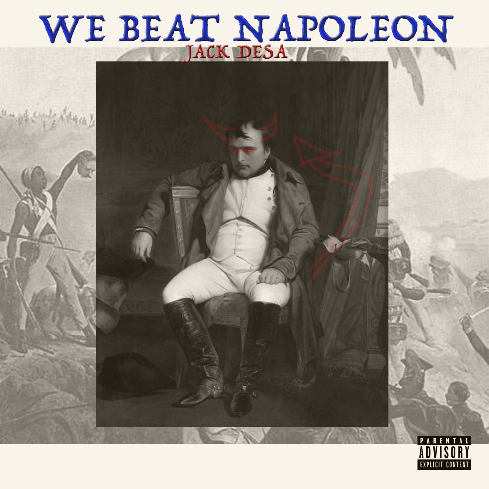 JACK DESA - WE BEAT NAPOLEON (HAITIAN REVOLUTION MUSIC)